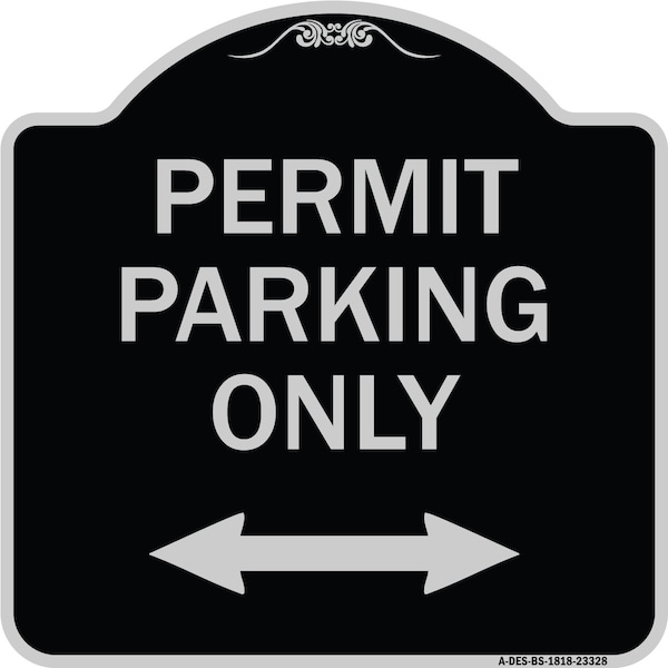 Permit Parking Bidirectional Arrow Heavy-Gauge Aluminum Architectural Sign, 18" x 18", BS-1818-23328